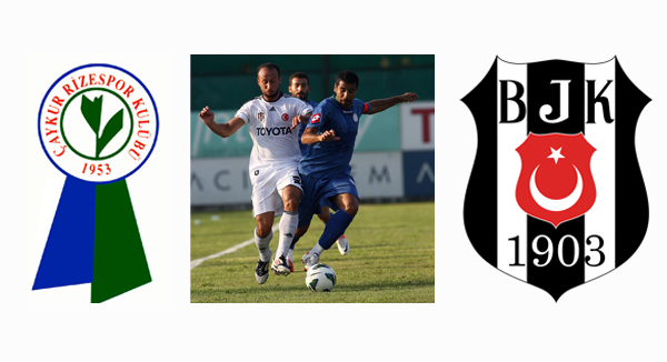 BEŞİKTAŞ 1 – 0 ÇAYKUR RİZESPOR