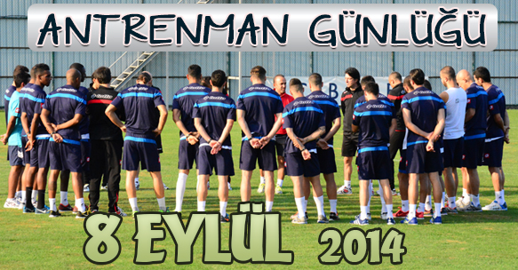 ANTRENMAN GÜNLÜĞÜ 8 EYLÜL