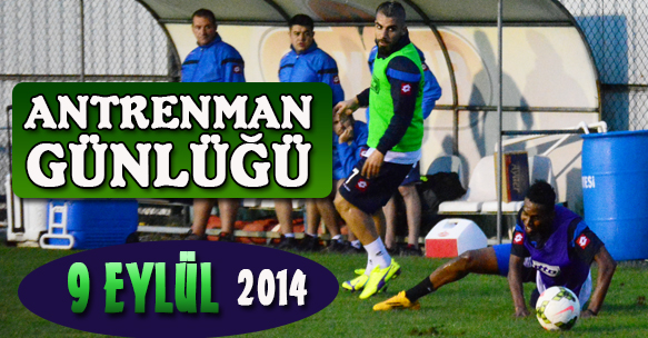 ANTRENMAN GÜNLÜĞÜ 9 EYLÜL