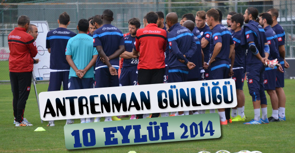 ANTRENMAN GÜNLÜĞÜ 10 EYLÜL