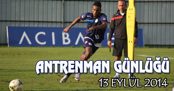 ANTRENMAN GÜNLÜĞÜ 13 EYLÜL