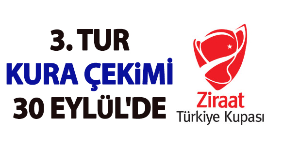 3. TUR KURA ÇEKİMİ 30 EYLÜL'DE YAPILACAK