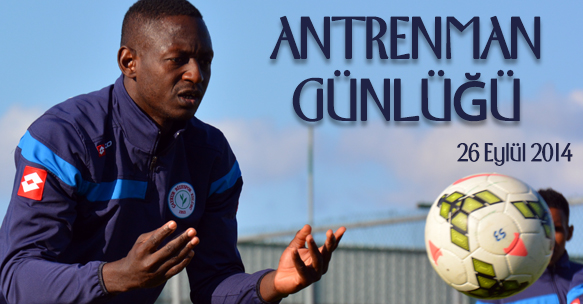 ANTRENMAN GÜNLÜĞÜ 26 EYLÜL