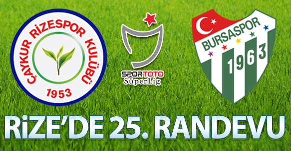 RİZE'DE 25. RANDEVU