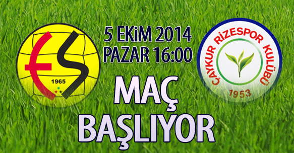 ESKİŞEHİR'DE MAÇ BAŞLIYOR