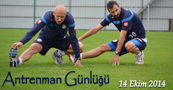 ANTRENMAN GÜNLÜĞÜ 14 EKİM