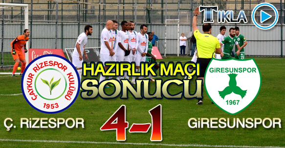 ÇAYKUR RİZESPOR 4-1 GİRESUNSPOR