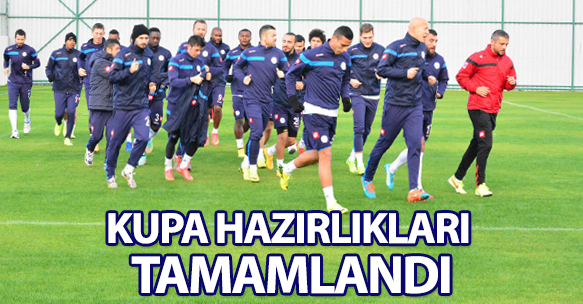 KUPA HAZIRLIKLARI TAMAMLANDI