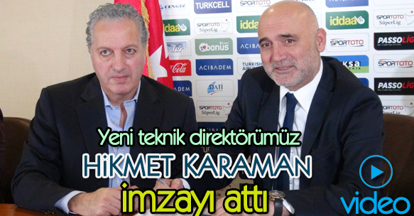 HİKMET KARAMAN İMZA TÖRENİ