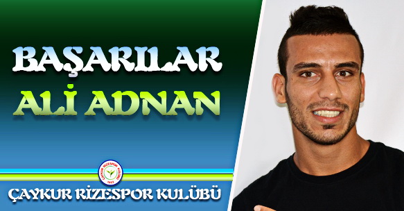 ALİ ADNAN MİLLİ TAKIMA GİTTİ