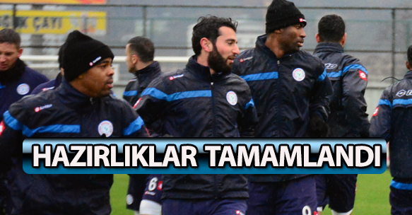 KONYASPOR MAÇI HAZIRLIKLARI TAMALANDI