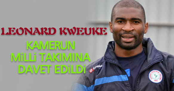 Kweuke Kamerun Milli Takımına Davet Edildi