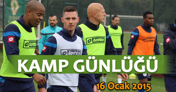 KAMP GÜNLÜĞÜ 16 OCAK 2015 CUMA