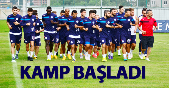 KAMP BAŞLADI