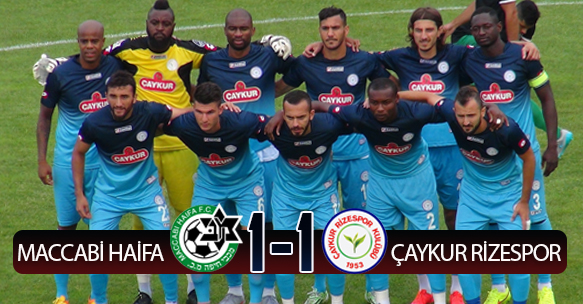 ÇAYKUR RİZESPOR 1-1 MACCABİ HAİFA HAZIRLIK MAÇI