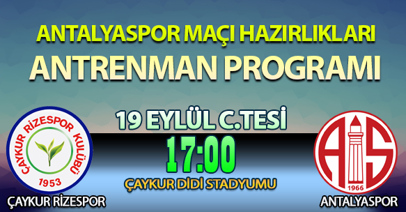 ANTALYASPOR MAÇI HAZIRLIKLARI ANTRENMAN PROGRAMI