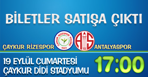 ÇAYKUR RİZESPOR - ANTALYASPOR MAÇI BİLETLERİ SATIŞA ÇIKTI