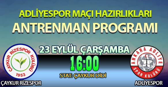 ADLİYESPOR MAÇI HAZIRLIKLARI ANTRENMAN PROGRAMI