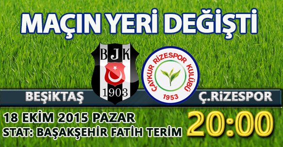 ÇAYKUR RİZESPOR MAÇININ YERİ DEĞİŞTİRİLDİ