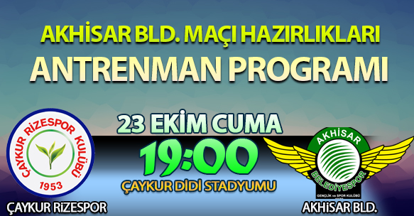 AKHİSAR BELEDİYESPOR MAÇI HAZIRLIKLARI ANTRENMAN PROGRAMI