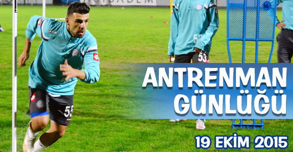ANTRENMAN GÜNLÜĞÜ 19 EKİM 2015 PAZARTESİ
