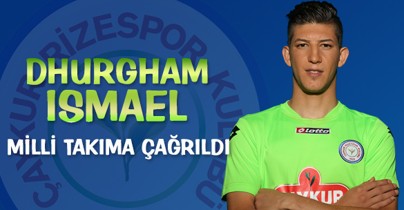 DHURGHAM ISMAEL'E MİLLİ DAVET