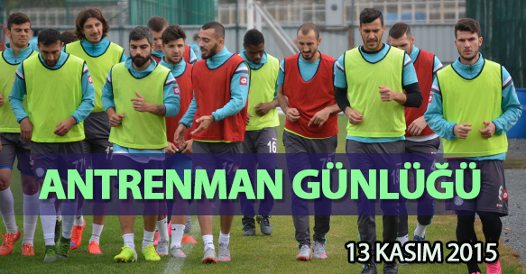 ANTRENMAN GÜNLÜĞÜ 13 KASIM 2015 CUMA