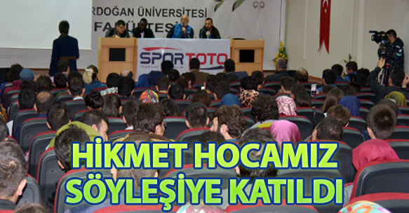 HİKMET HOCAMIZ SÖYLEŞİYE KATILDI