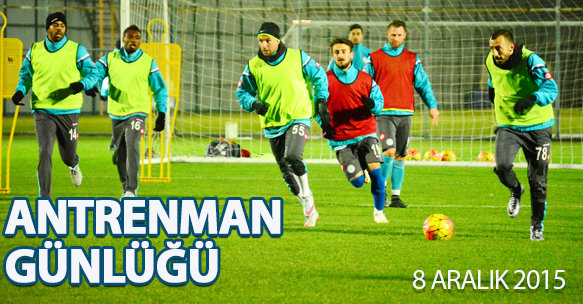 ANTRENMAN GÜNLÜĞÜ 8 ARALIK 2015 SALI