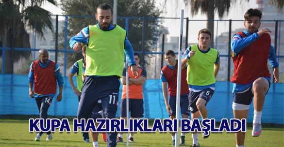 KUPA HAZIRLIKLARI BAŞLADI