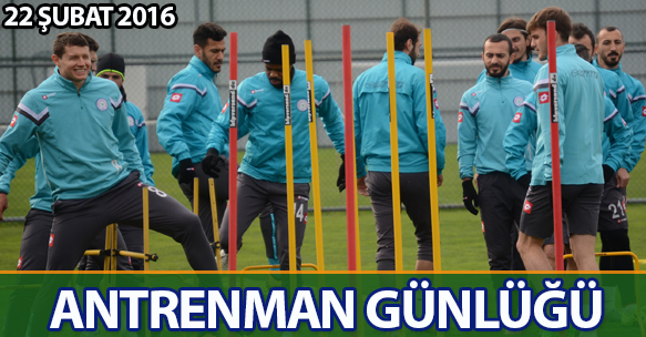 ANTRENMAN GÜNLÜĞÜ 22 ŞUBAT 2016 PAZARTESİ