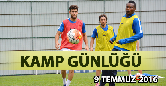 KAMP GÜNLÜĞÜ 9 TEMMUZ 2016