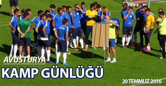 AVUSTURYA KAMP GÜNLÜĞÜ 20 TEMMUZ 2016