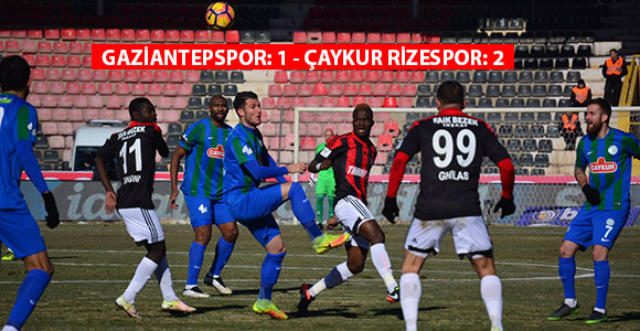 GAZİANTEPSPOR: 1 - ÇAYKUR RİZESPOR: 2