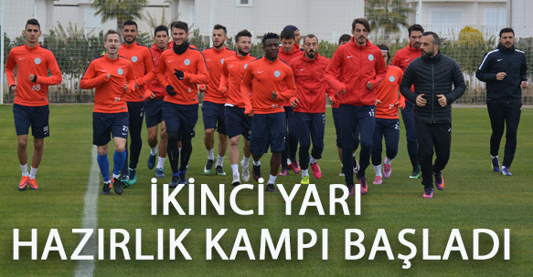 İKİNCİ YARI HAZIRLIK KAMPI BAŞLADI