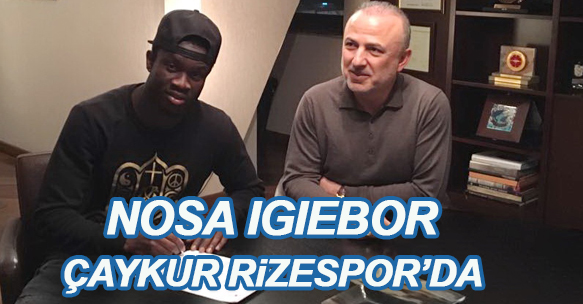 NOSA IGIEBOR ÇAYKUR RİZESPOR'DA