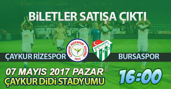 ÇAYKUR RİZESPOR-BURSASPOR MAÇI BİLETLERİ SATIŞA ÇIKTI