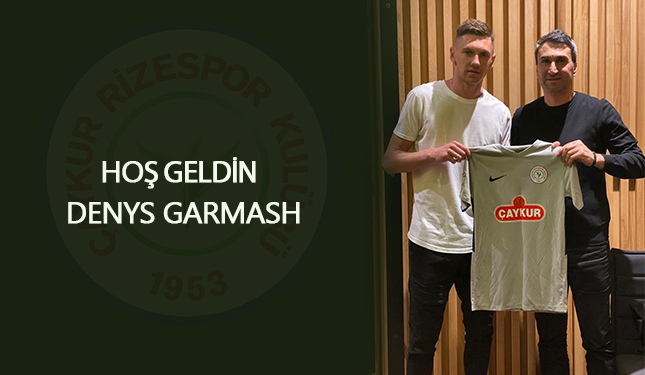 DENYS GARMASH ÇAYKUR RİZESPOR'DA