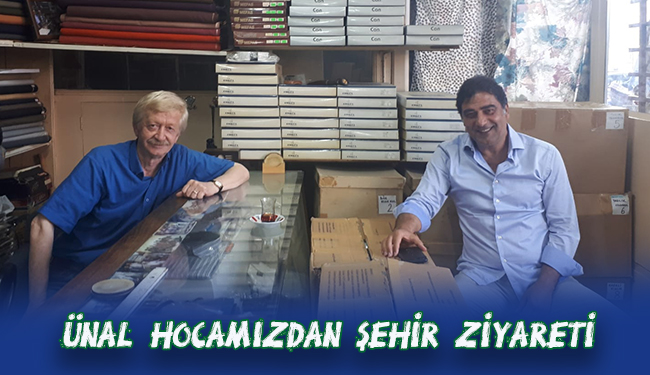 ÜNAL HOCAMIZDAN ŞEHİR ZİYARETİ