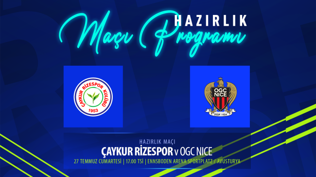 Çaykur Rizespor - OGC Nice (Hazırlık Maçı)