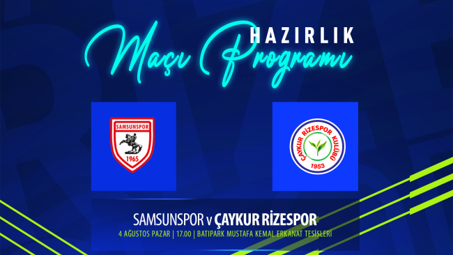 Samsunspor 0-1 Çaykur Rizespor (Hazırlık Maçı)