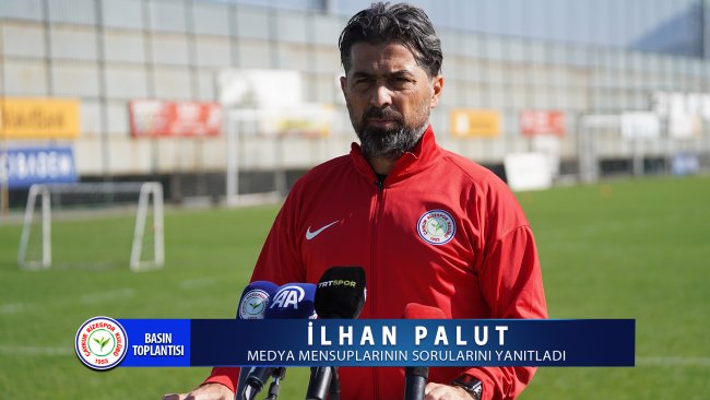 İLHAN PALUT BASIN TOPLANTISI