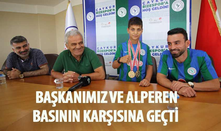 BAŞKANIMIZ VE ALPEREN BASININ KARŞISINA GEÇTİ