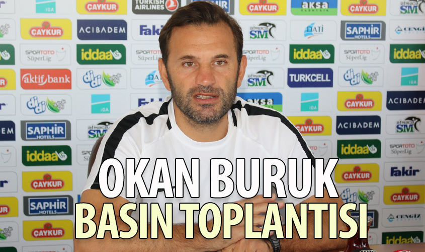 OKAN BURUKTAN BASIN TOPLANTISI