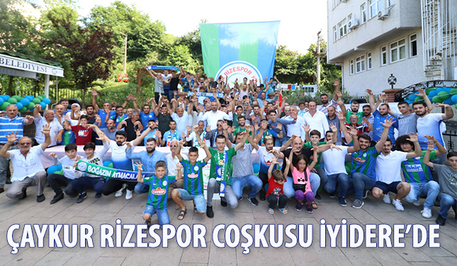 ÇAYKUR RİZESPOR COŞKUSU İYİDEREDE