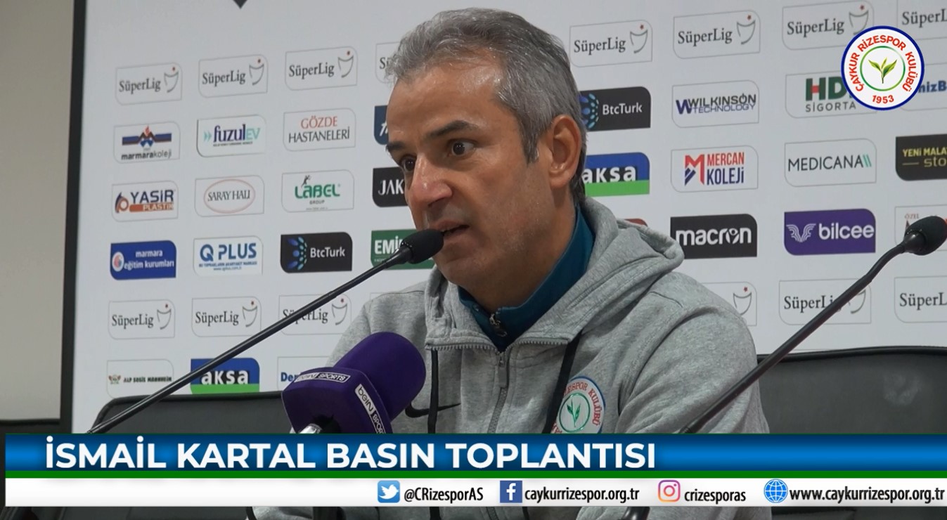 İSMAİL KARTAL BASIN TOPLANTISI