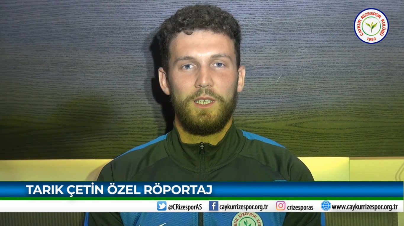 TARIK ÇETİN ÖZEL RÖPORTAJ