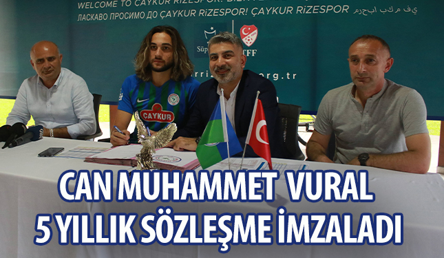 CAN MUHAMMET VURAL 5 YILLIK SÖZLEŞME İMZALADI