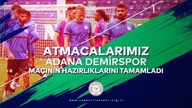 Atmacalarımız, Adana Demirspor Maçının Hazırlıklarını Tamamladı