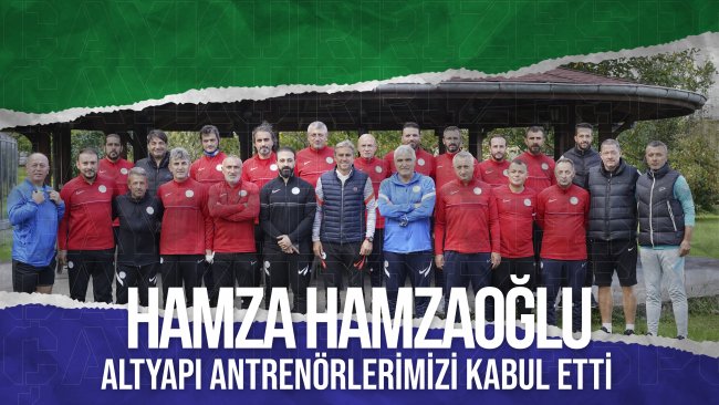 Teknik Direktörümüz Hamza Hamzaoğlu, Altyapı Antrenörlerimizi Kabul Etti